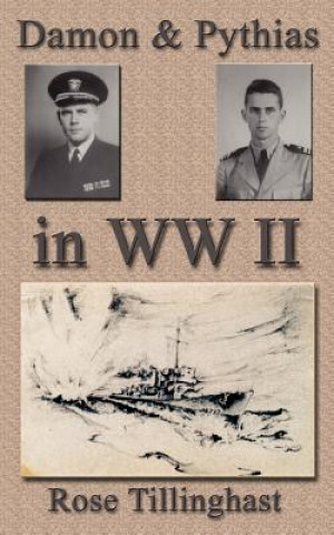 Kniha Damon and Pythias in World War II Rose Tillinghast