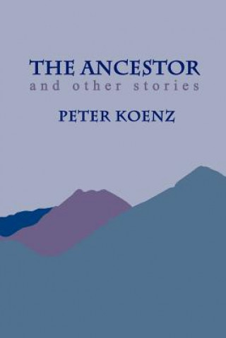 Kniha Ancestor Peter Koenz