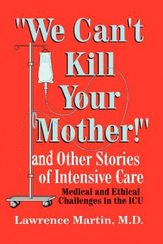 Book We Can't Kill Your Mother! Martin