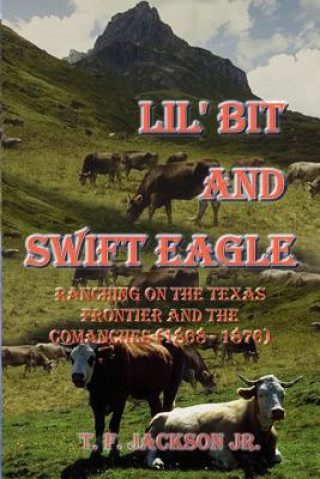 Kniha Lil' Bit and Swift Eagle Jackson