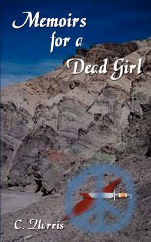 Buch Memoirs for a Dead Girl C Harris