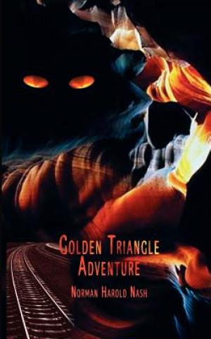 Kniha Golden Triangle Adventure Norman Harold Nash