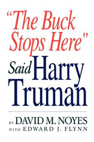 Carte "The Buck Stops Here" Said Harry Truman David M Noyes