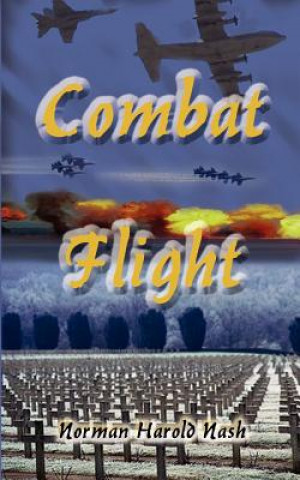 Boek Combat Flight Norman Harold Nash
