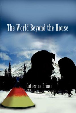 Kniha World Beyond the House Catherine Prince