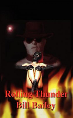 Книга Rolling Thunder Bill Bailey