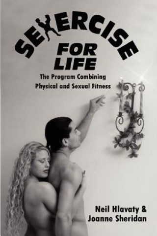 Kniha Sexercise for Life Neil Hlavaty