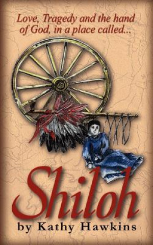 Kniha Shiloh Kathy Hawkins