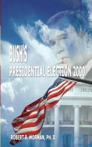 Carte Bush's Presidential Election Morman