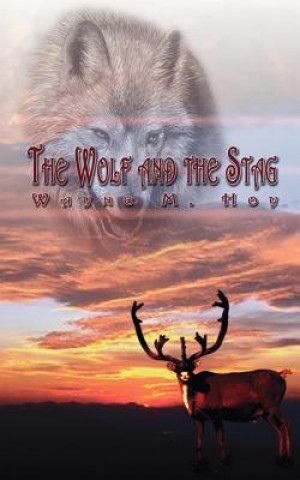 Kniha Wolf and the Stag Wayne M Hoy