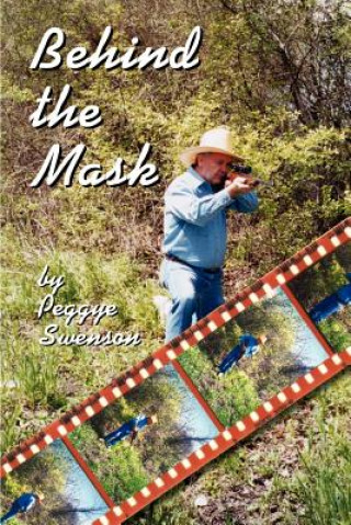 Książka Behind the Mask Peggye Swenson