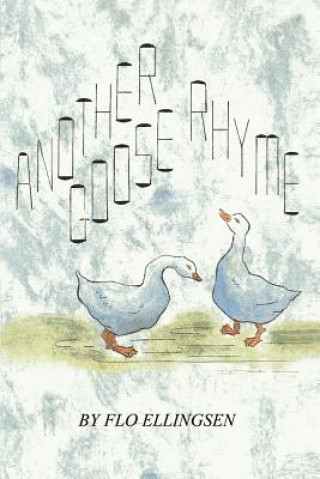 Книга Another Goose Rhyme Flo Ellingsen