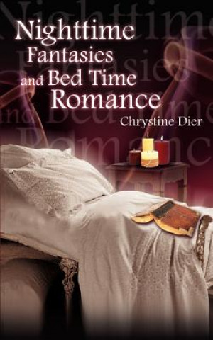 Carte Nighttime Fantasies and Bed Time Romance Chrystine Dier