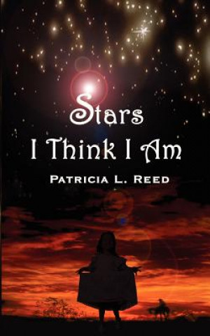 Kniha Stars I Think I am Patricia L Reed