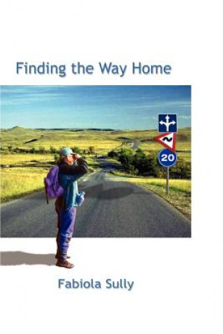 Книга Finding the Way Home Fabiola Sully