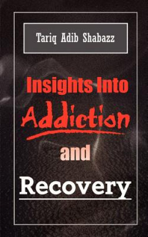 Książka Insights into Addiction and Recovery Tariq Adib Shabazz