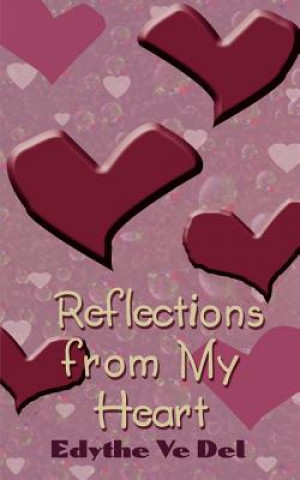Carte Reflections from My Heart Edythe Ve del
