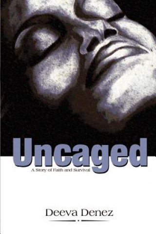 Book Uncaged Deeva Denez