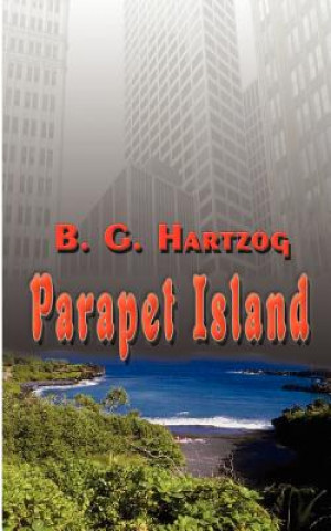 Kniha Parapet Island B G Hartzog