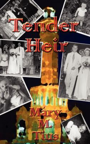 Kniha Tender Heir Mary M Tius