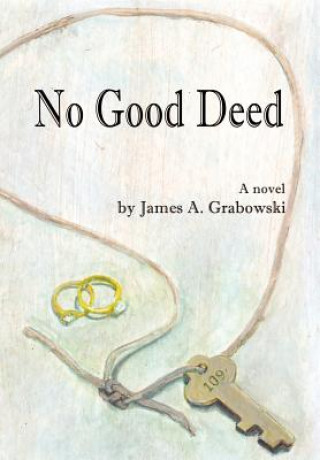 Książka No Good Deed James A Grabowski