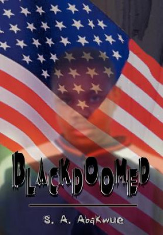 Livro Blackdoomed S A Abakwue