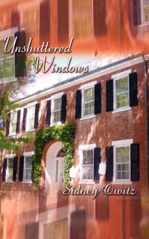 Kniha Unshuttered Windows Sidney Owitz