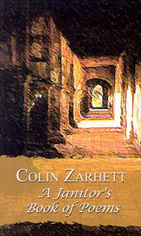 Kniha Janitor's Book of Poems Colin Zarhett