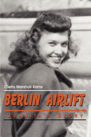 Kniha Berlin Airlift Cleita Marshall Karns