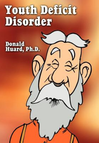 Buch Youth Deficit Disorder Huard