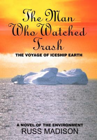 Книга Man Who Watched Trash Russ Madison