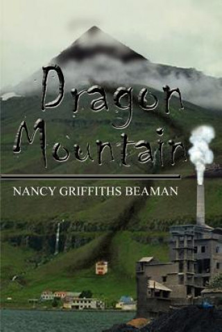 Knjiga Dragon Mountain Nancy Griffiths Beaman