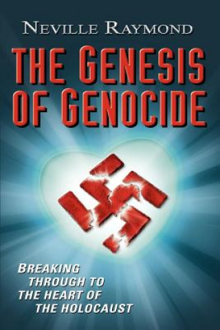 Carte Genesis of Genocide Neville Raymond
