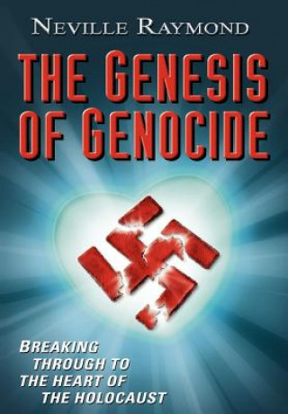 Carte Genesis of Genocide Neville Raymond