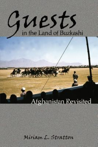 Carte Guests in the Land of Buzkashi Miriam L Stratton