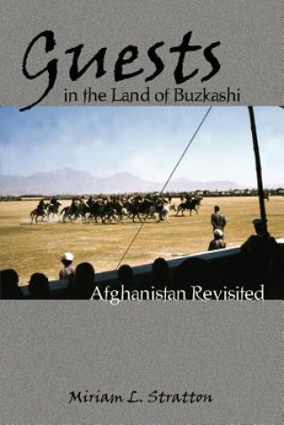 Buch Guests in the Land of Buzkashi Miriam L Stratton