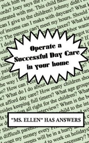 Book Operate a Successful Day Care in Your Home MS Ellen