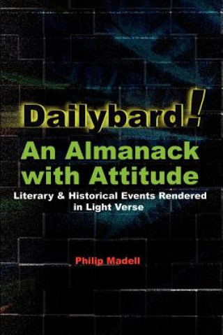 Libro Dailybard! An Almanack with Attitude Philip Madell