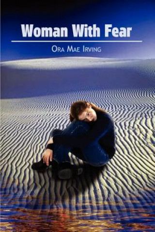 Book Woman with Fear Ora Mae Irving