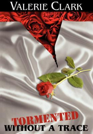 Knjiga Tormented without a Trace Valerie Clark