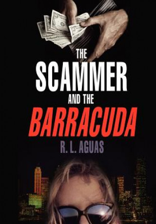 Книга Scammer and the Barracuda Robert L Aguas