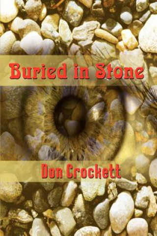 Kniha Buried in Stone Don Crockett