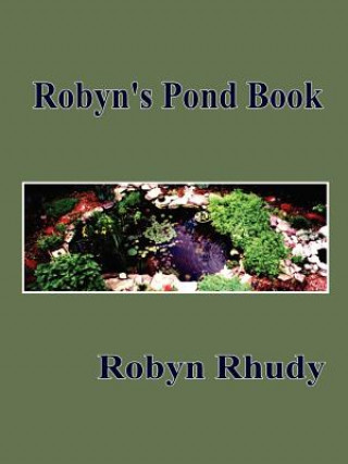 Carte Robyn's Pond Book Robyn Rhudy