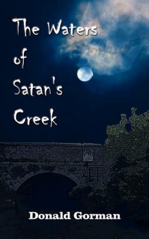 Buch Waters of Satan's Creek Donald Gorman