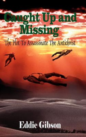 Книга Caught Up and Missing Eddie Gibson