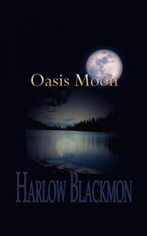 Kniha Oasis Moon Harlow Blackmon