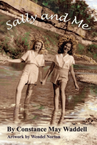 Knjiga Sally and Me Constance May Waddell