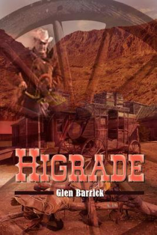 Knjiga Higrade Glen Barrick