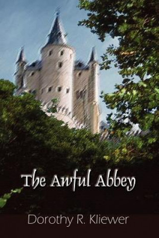 Livre Awful Abbey Dorothy R Kliewer