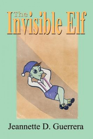 Книга Invisible Elf Jeannette D Guerrera